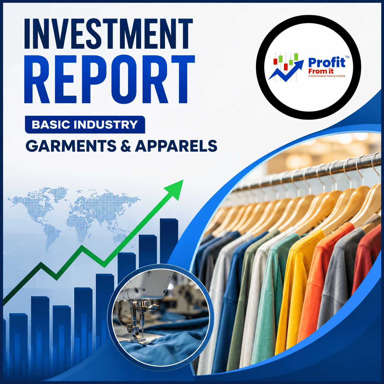 Investment Report: Basic Industry - Garments & Apparels